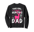 This Loves Hunting Her Dad Funny Sweatshirt - Novelty Apparel Unisex - T-Shirt, Sweatshirt, Hoodie