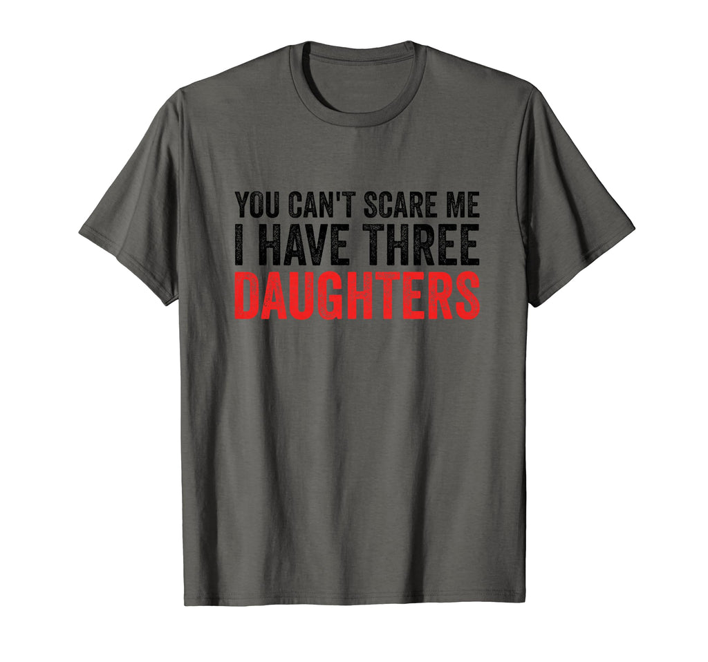 You Cant Scare Me I Have Three T-Shirt - Aesthetic Graphic for Adults - T-Shirt, Sweatshirt, Hoodie