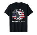 Blame It All My Roots Cowboy Hat Usa T-Shirt - Unique Graphic Men Women - T-Shirt, Sweatshirt, Hoodie