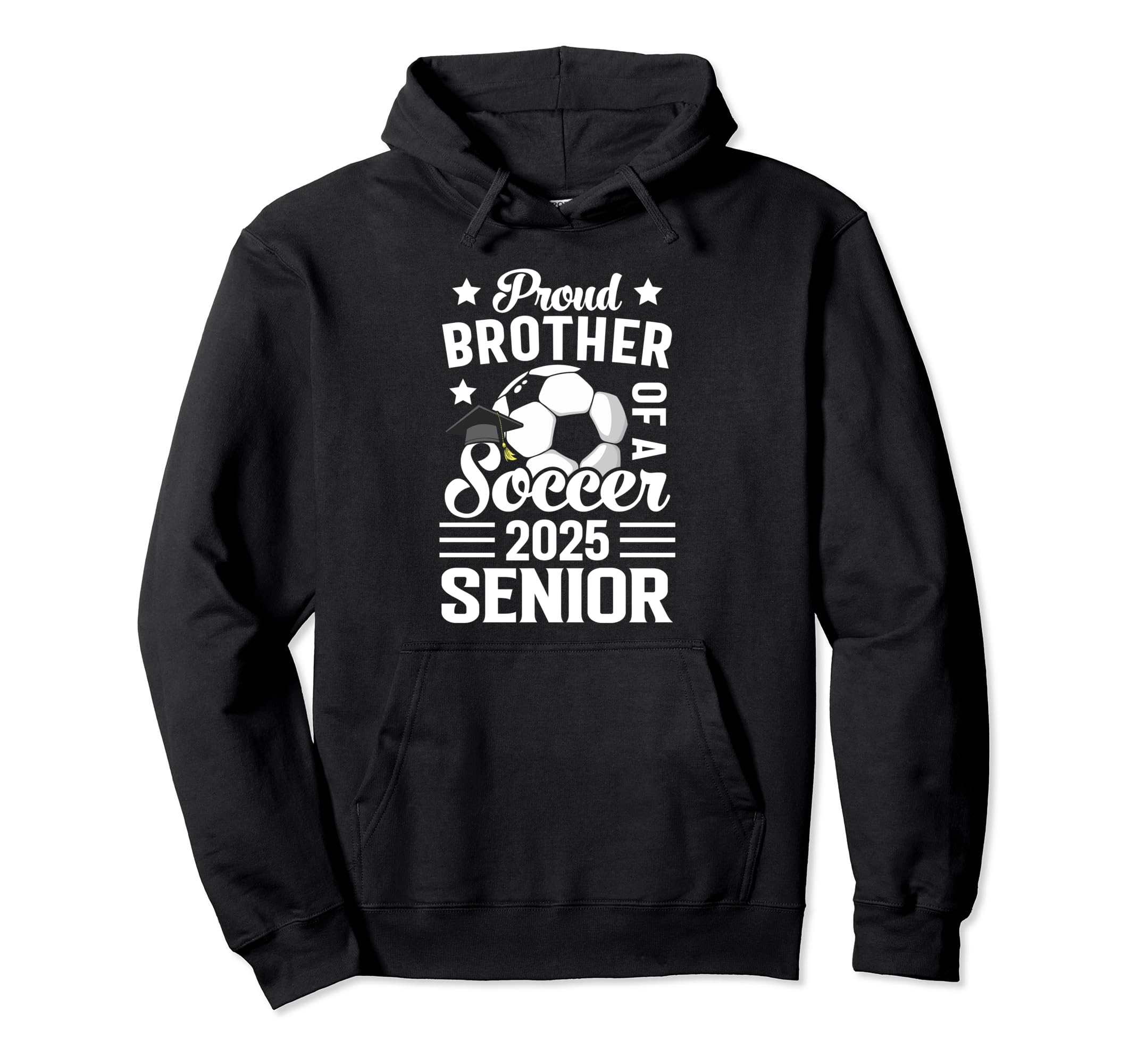 Proud Brother Soccer Senior Class Hoodie - Streetwear Style for Adults - T-Shirt, Sweatshirt, Hoodie