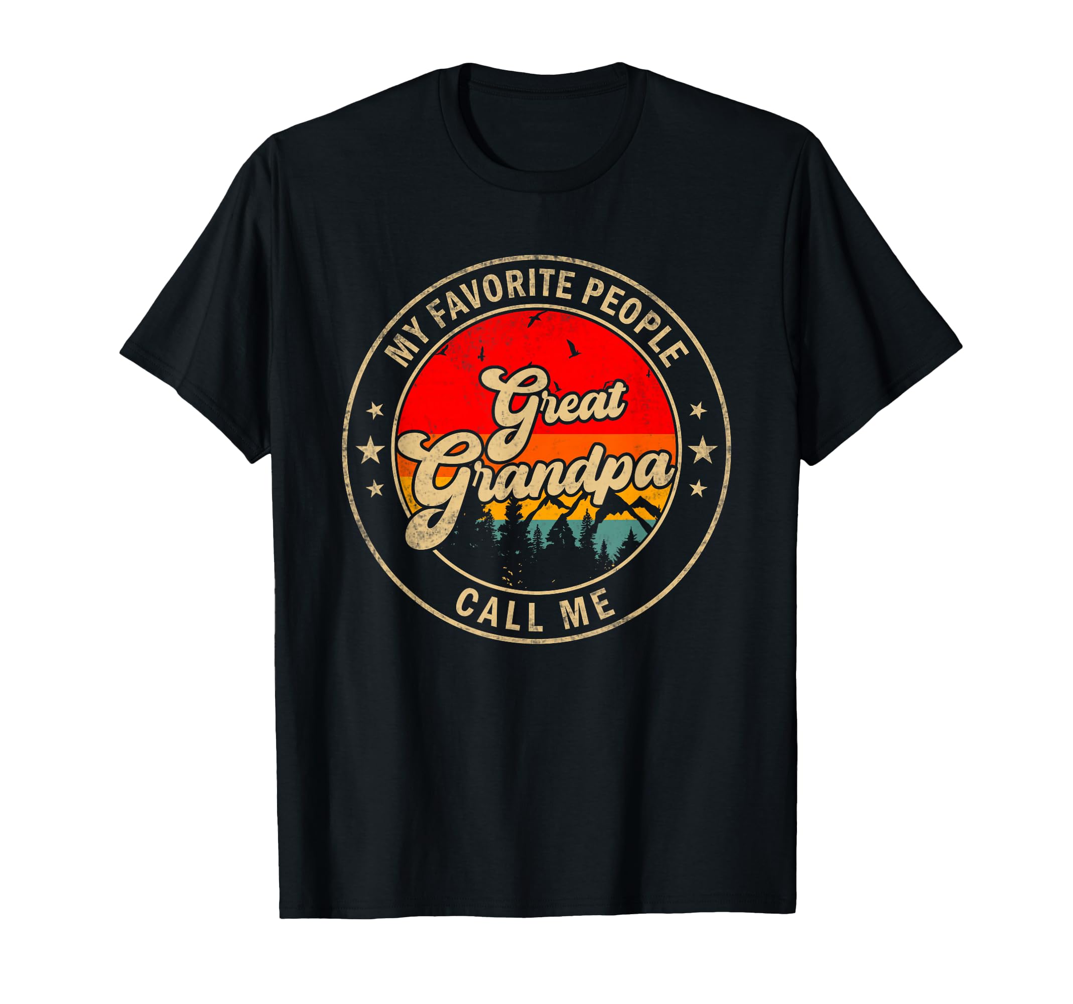 My Favorite People Call Me Great T-Shirt - Aesthetic Graphic for Adults - T-Shirt, Sweatshirt, Hoodie