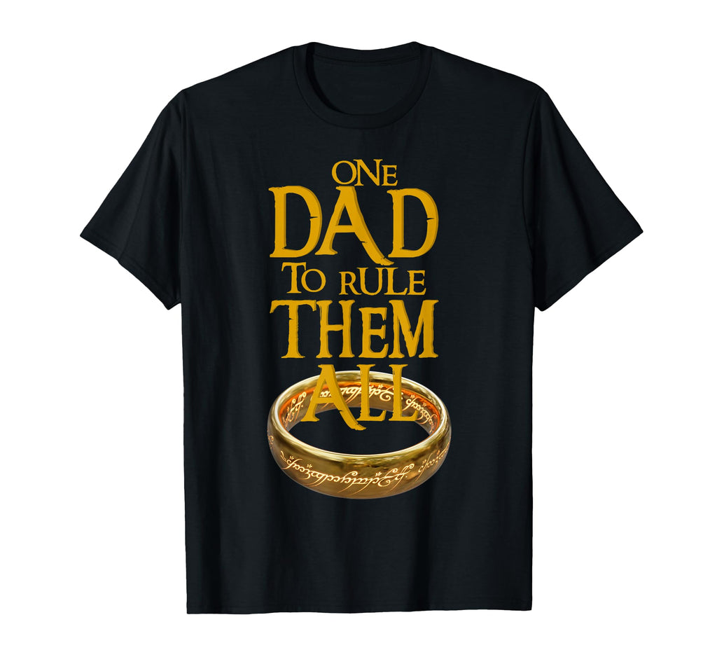 One Dad To Rule Them All Nerd Dad T-Shirt - Casual Everyday Wear Men Women - T-Shirt, Sweatshirt, Hoodie