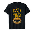 One Dad To Rule Them All Nerd Dad T-Shirt - Casual Everyday Wear Men Women - T-Shirt, Sweatshirt, Hoodie