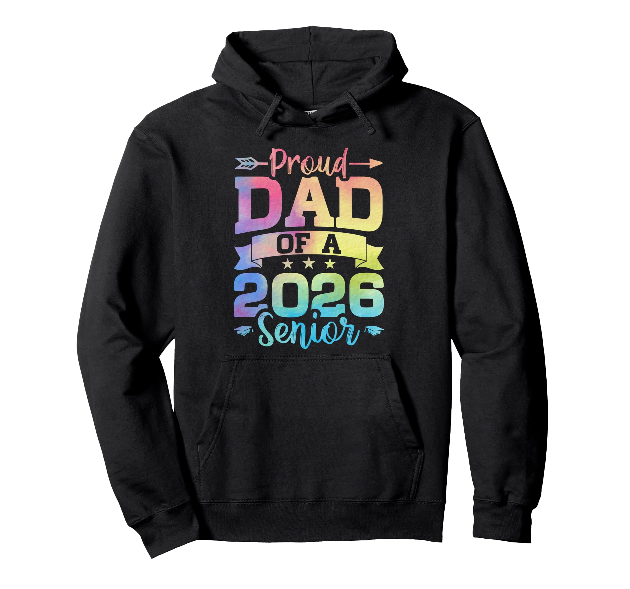Proud Dad 2026 Senior Class 2026 Hoodie - Novelty Apparel Men Women - T-Shirt, Sweatshirt, Hoodie
