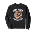 Just Dad Who Loves Bears Fathers Day Sweatshirt - Graphic Print Unisex - T-Shirt, Sweatshirt, Hoodie