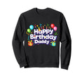 Omg Its My Dad Birthday Family Sweatshirt - Casual Everyday Wear Unisex - T-Shirt, Sweatshirt, Hoodie
