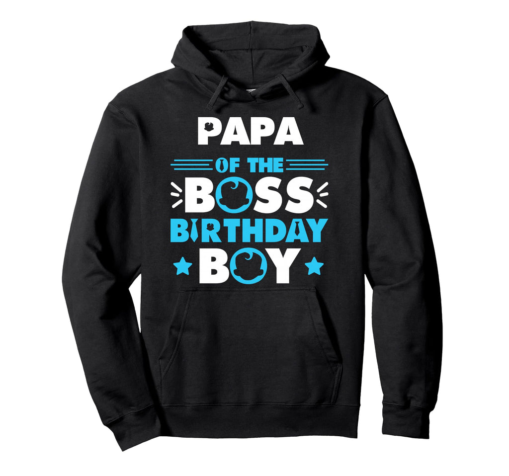 Papa Boss Birthday Family Matching Hoodie - Streetwear Style for Adults - T-Shirt, Sweatshirt, Hoodie