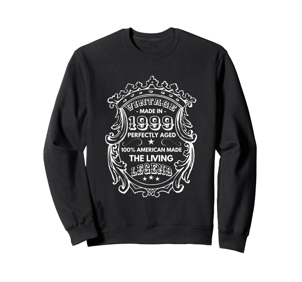 Made 1999 Living Legend Birthday Sweatshirt - Casual Everyday Wear Unisex - T-Shirt, Sweatshirt, Hoodie