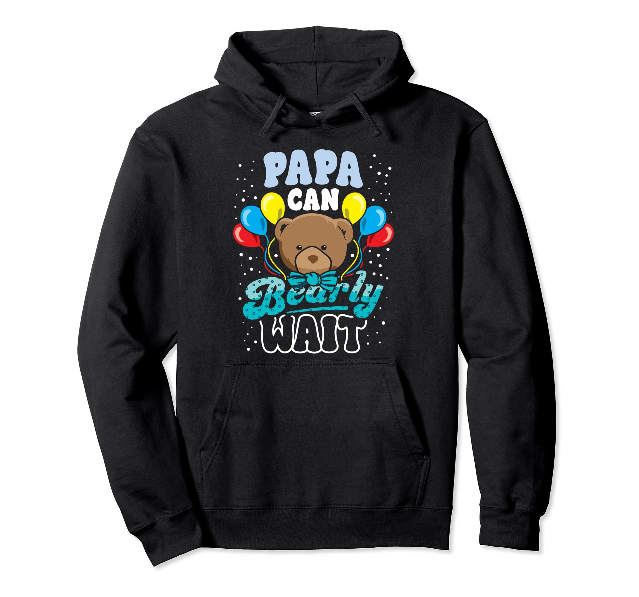 Papa Shower Bear Lover Can Bearly Wait Hoodie - Custom Art Print Unisex - T-Shirt, Sweatshirt, Hoodie