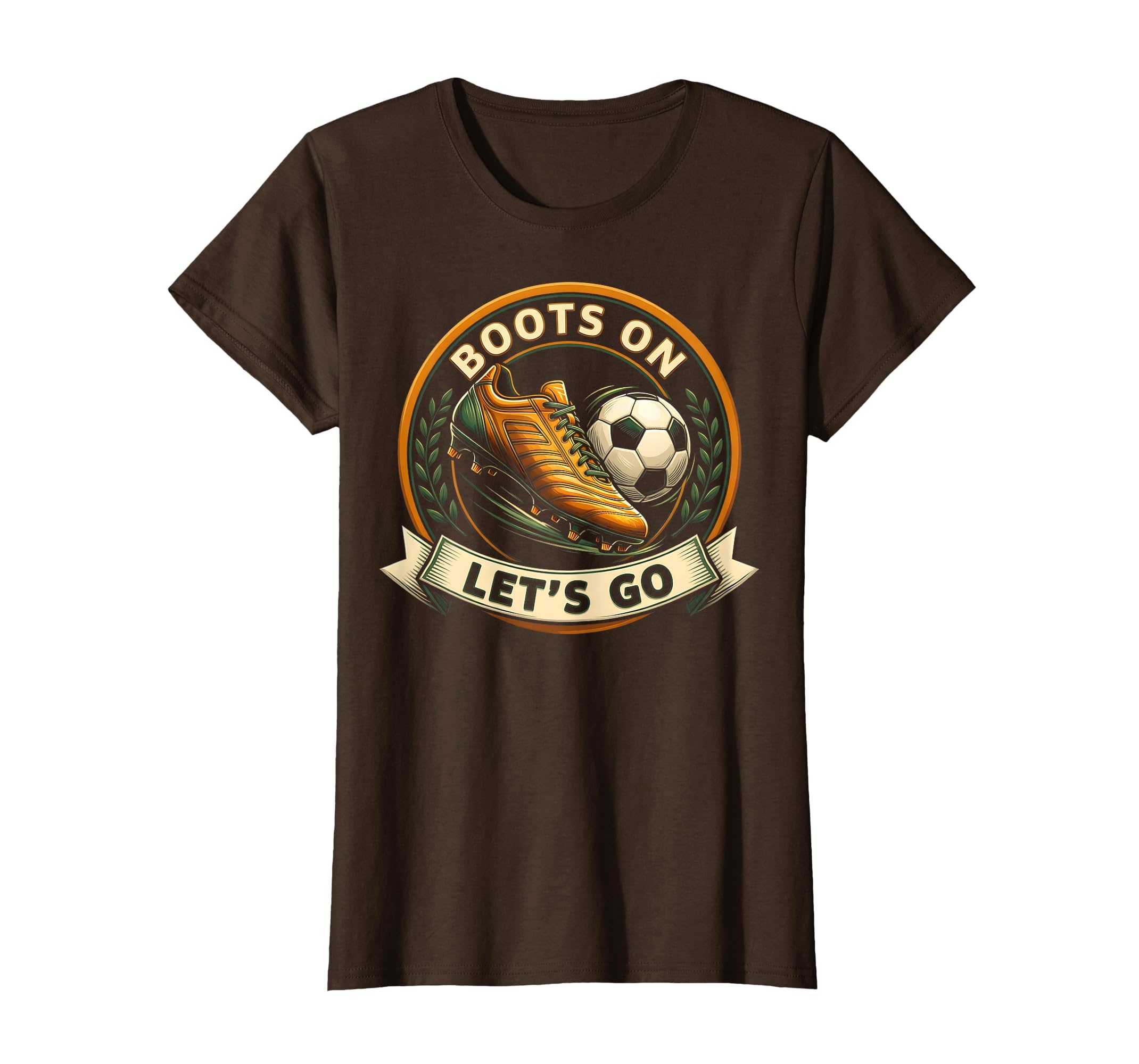Boots Lets Go Soccer Game Day T-Shirt - Casual Everyday Wear Unisex - T-Shirt, Sweatshirt, Hoodie