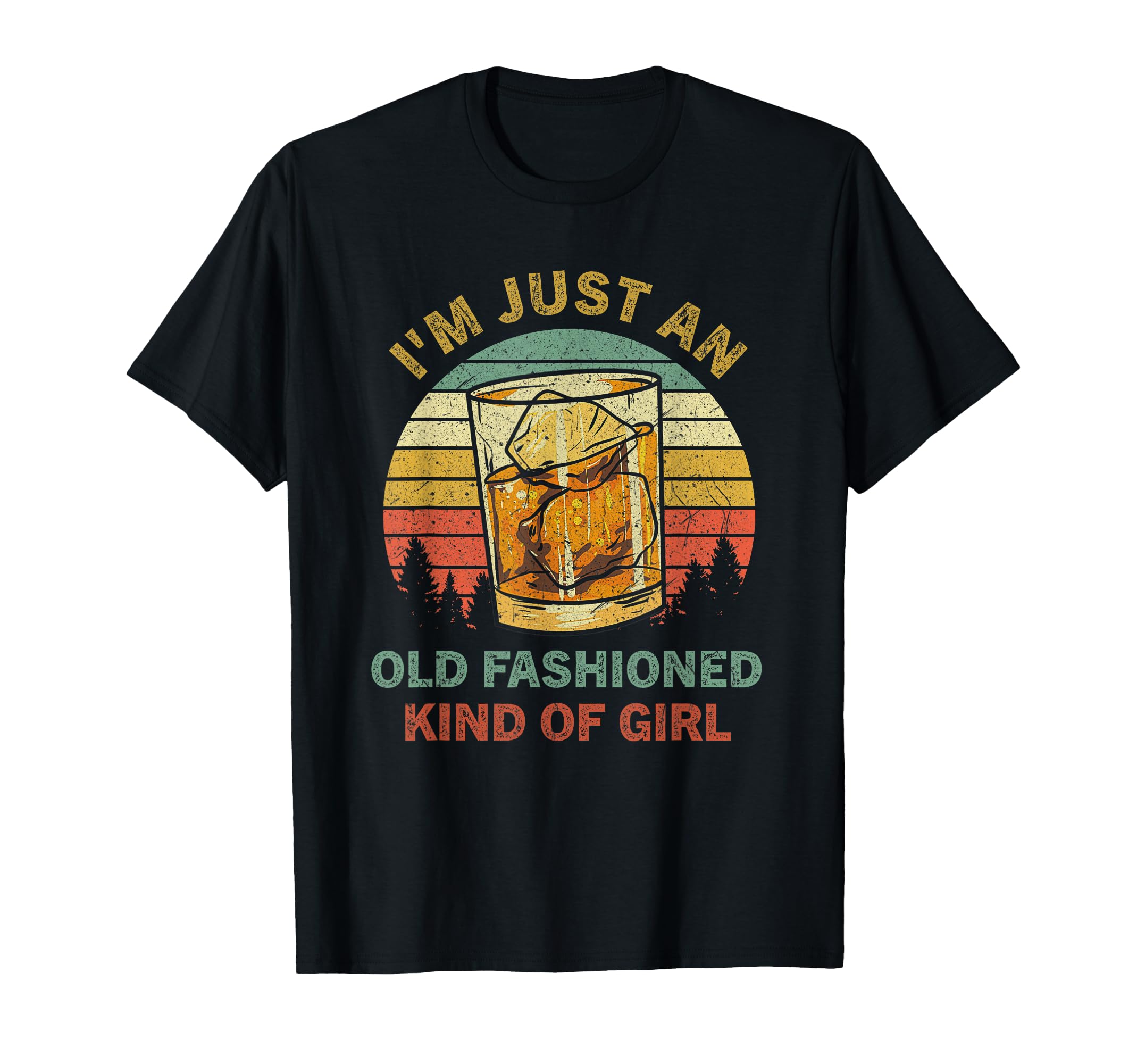 Im Just Old Fashioned Kind Funny Bourbon T-Shirt - Unique Graphic Men Women - T-Shirt, Sweatshirt, Hoodie