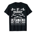 Buddy Fix It Funny Birthday T-Shirt - Casual Everyday Wear for Adults - T-Shirt, Sweatshirt, Hoodie