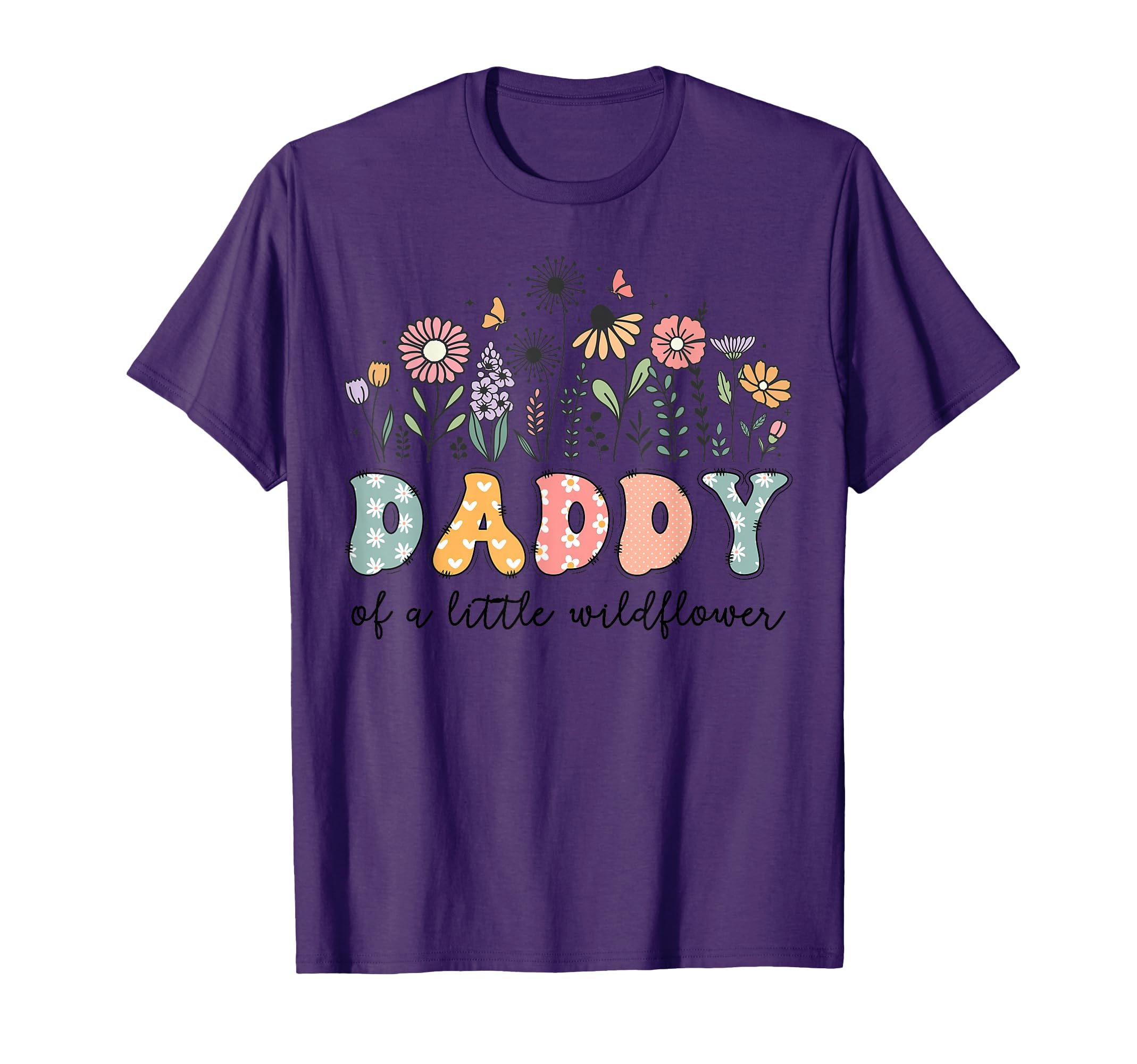 Daddy Little Wildflower Birthday Party T-Shirt - Graphic Print Men Women - T-Shirt, Sweatshirt, Hoodie