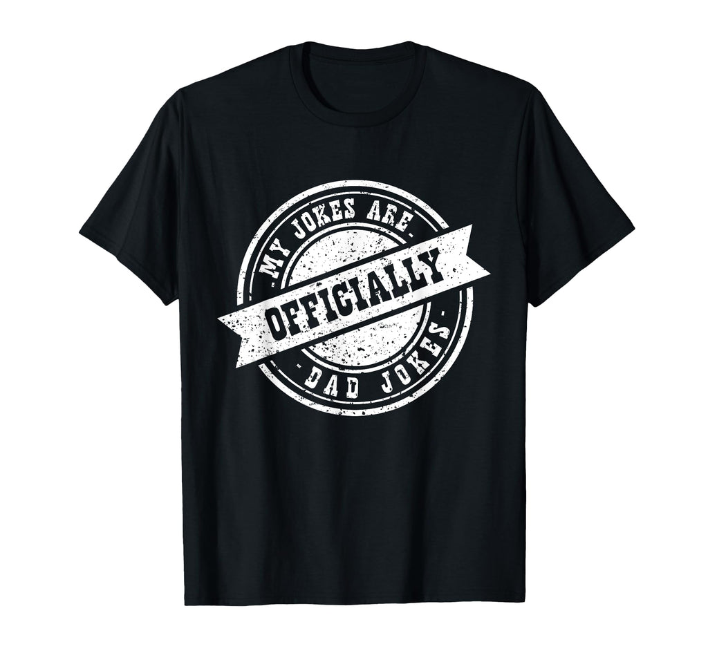 Funny New Dad My Jokes Are Officially T-Shirt - Aesthetic Graphic Unisex - T-Shirt, Sweatshirt, Hoodie