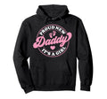 Proud New Daddy Its Dad To Be Gifts 1St Hoodie - Trendy Graphic Men Women - T-Shirt, Sweatshirt, Hoodie