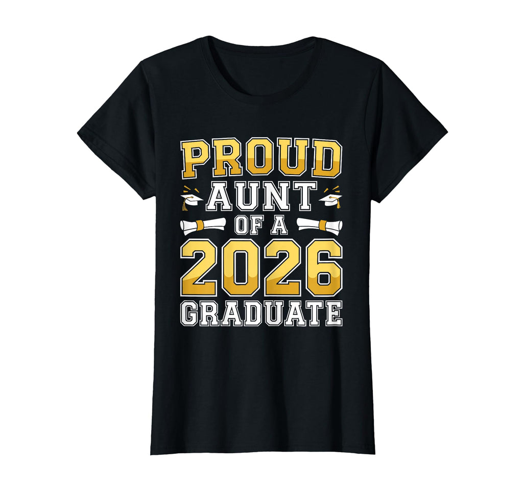 Proud Aunt 2026 Graduate Class 2026 T-Shirt - Unique Graphic for Adults - T-Shirt, Sweatshirt, Hoodie