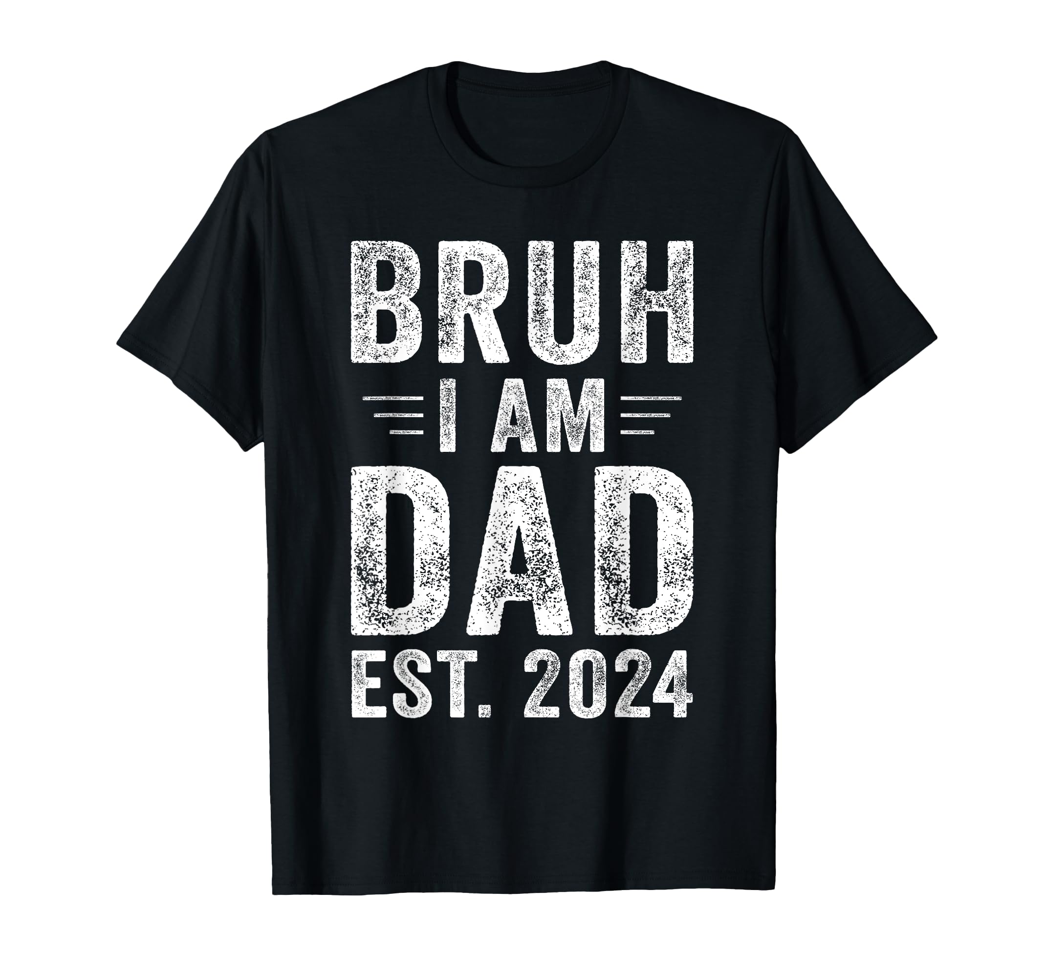 Bruh Im New Dad First Time Dad Gift T-Shirt - Custom Art Print for Adults - T-Shirt, Sweatshirt, Hoodie