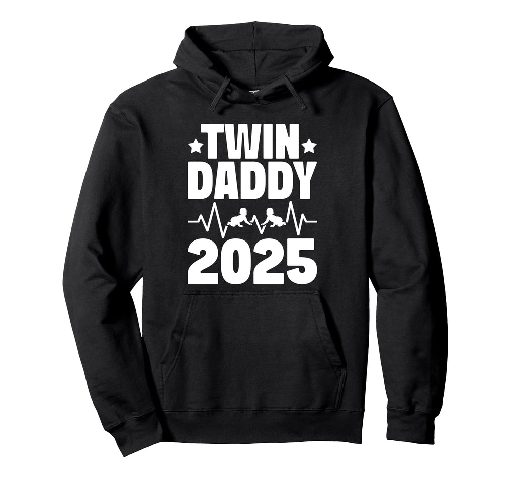 Twin Daddy 2025 Dad Twins Fathers Day Hoodie - Unique Graphic for Adults - T-Shirt, Sweatshirt, Hoodie