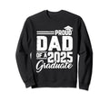 Proud Dad 2025 Graduate Graduation Sweatshirt - Unique Graphic Unisex - T-Shirt, Sweatshirt, Hoodie