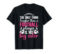 Tough Football Sister Football Players T-Shirt - Trendy Graphic for Adults - T-Shirt, Sweatshirt, Hoodie