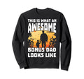 This Is What Awesome Bonus Dad Looks Sweatshirt - Graphic Print Unisex - T-Shirt, Sweatshirt, Hoodie