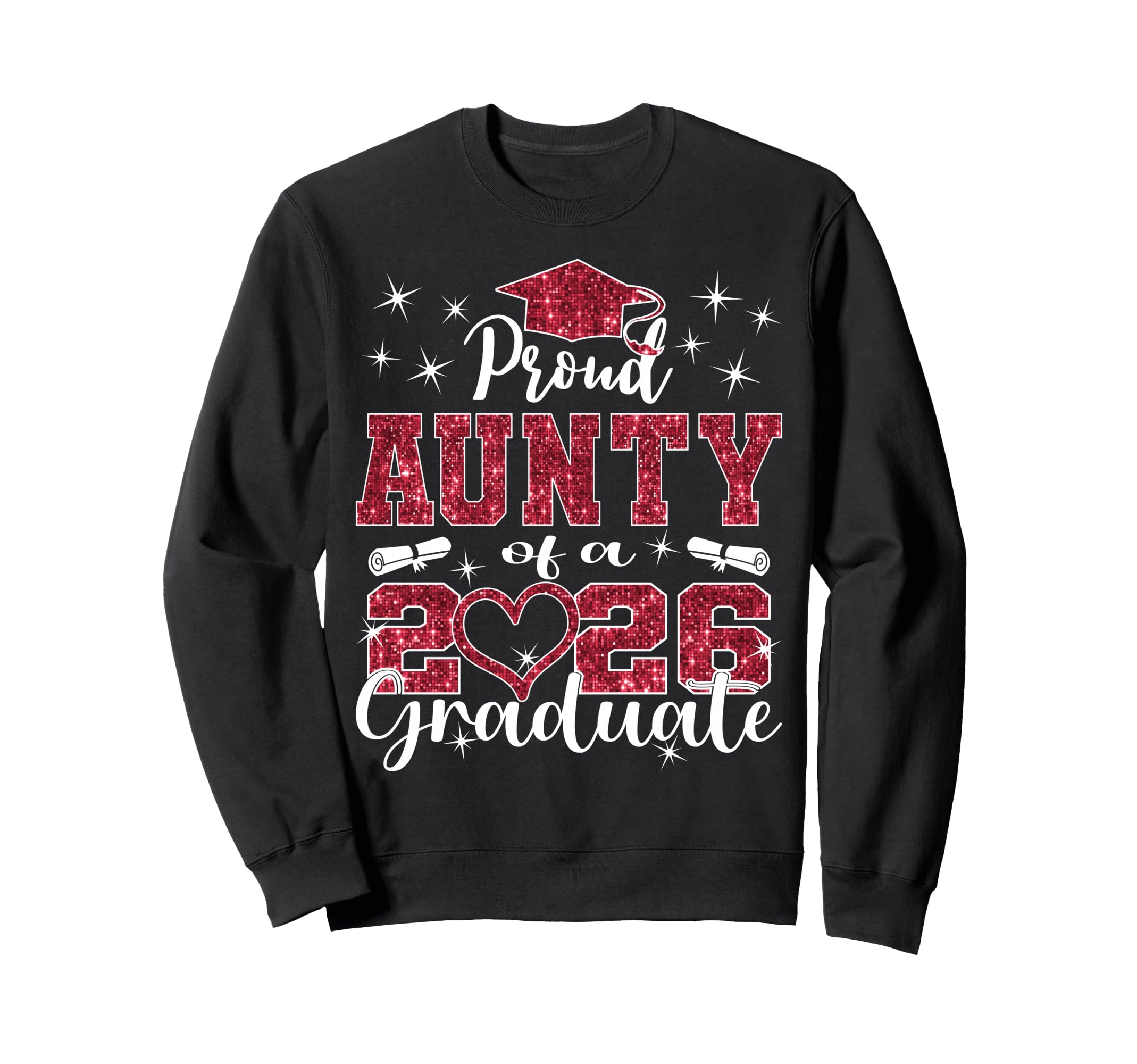 Super Proud Aunty 2026 Graduate Sweatshirt - Aesthetic Graphic Unisex - T-Shirt, Sweatshirt, Hoodie