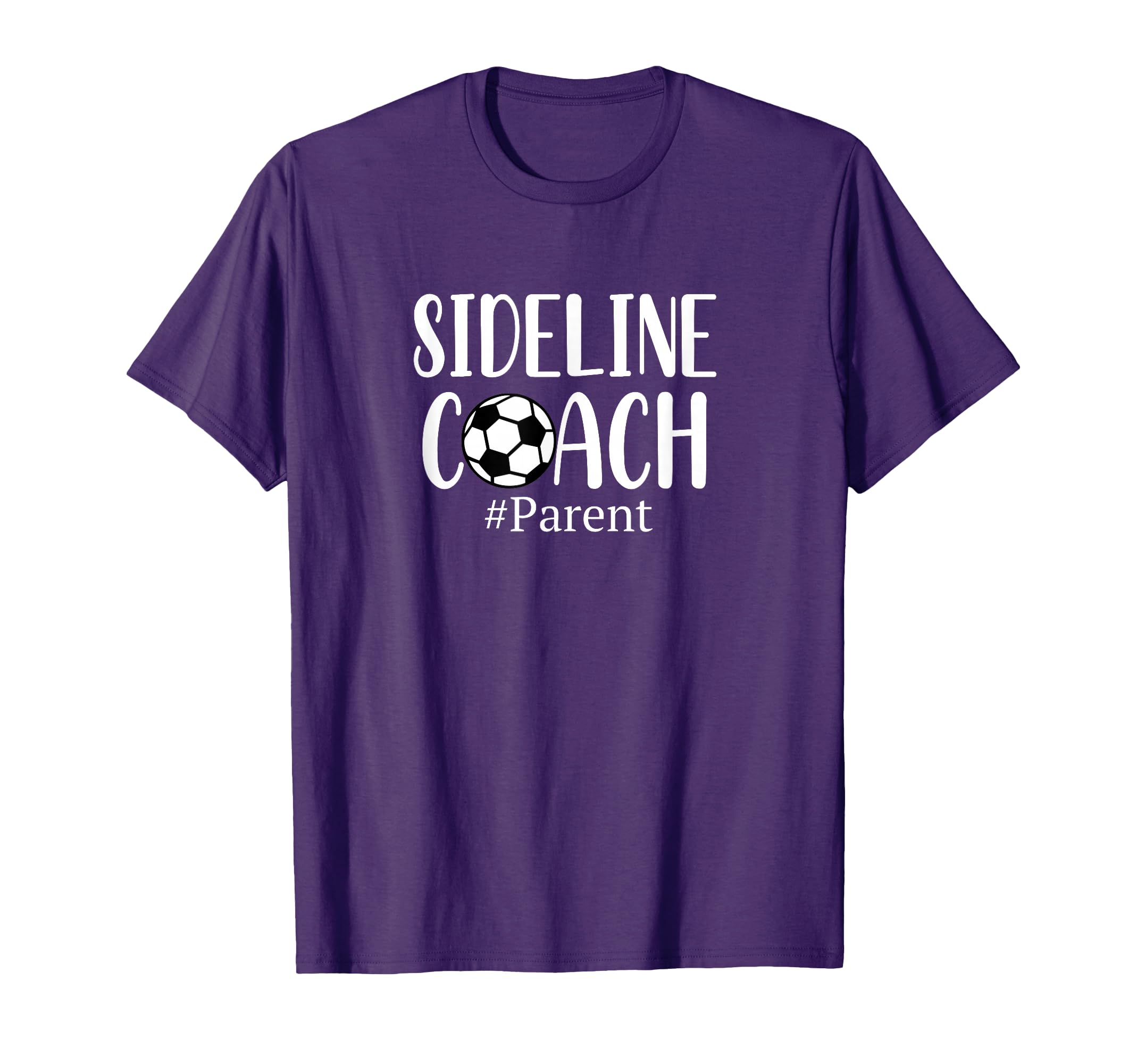 Funny Sideline Coach Parent Soccer Mom T-Shirt - Trendy Graphic Men Women - T-Shirt, Sweatshirt, Hoodie