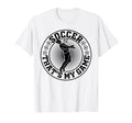 Soccer Thats My Game Soccer Player T-Shirt - Minimalist Print Men Women - T-Shirt, Sweatshirt, Hoodie