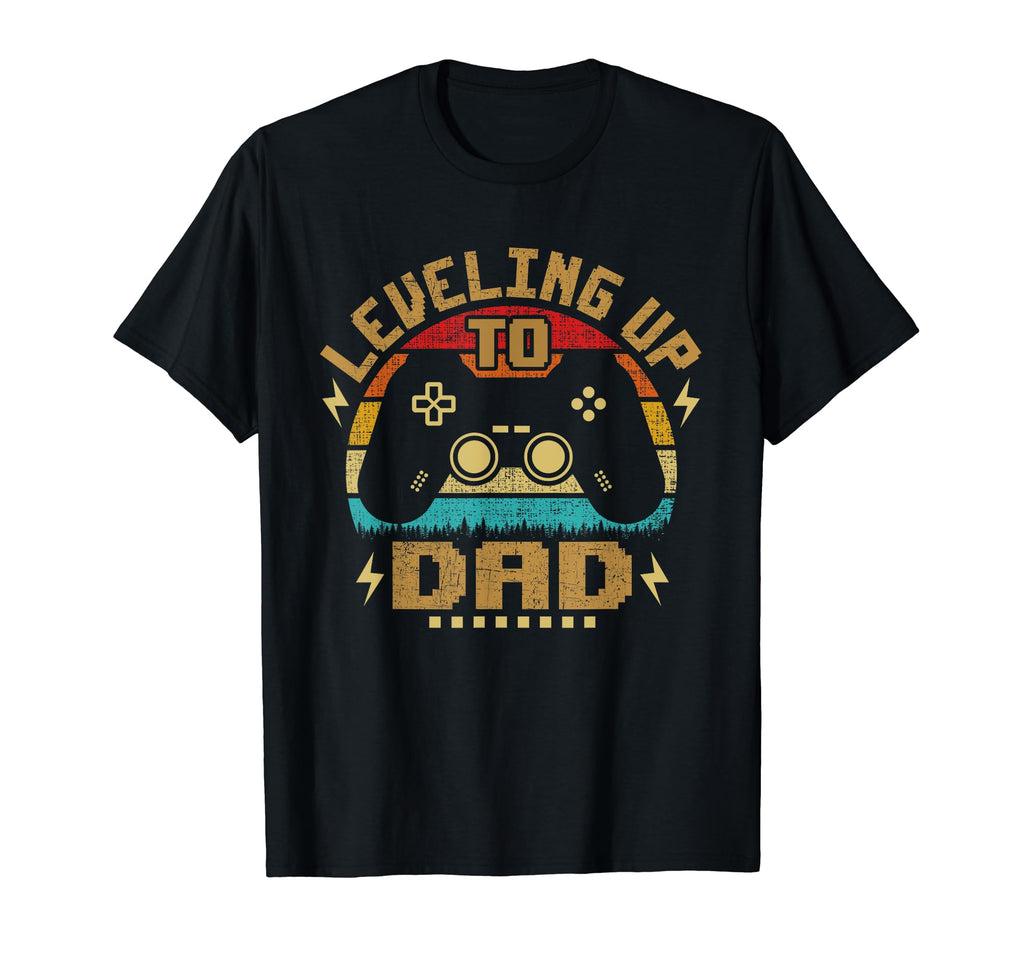 Leveling Up To Dad Funny Gamer Gaming T-Shirt - Novelty Apparel for Adults - T-Shirt, Sweatshirt, Hoodie