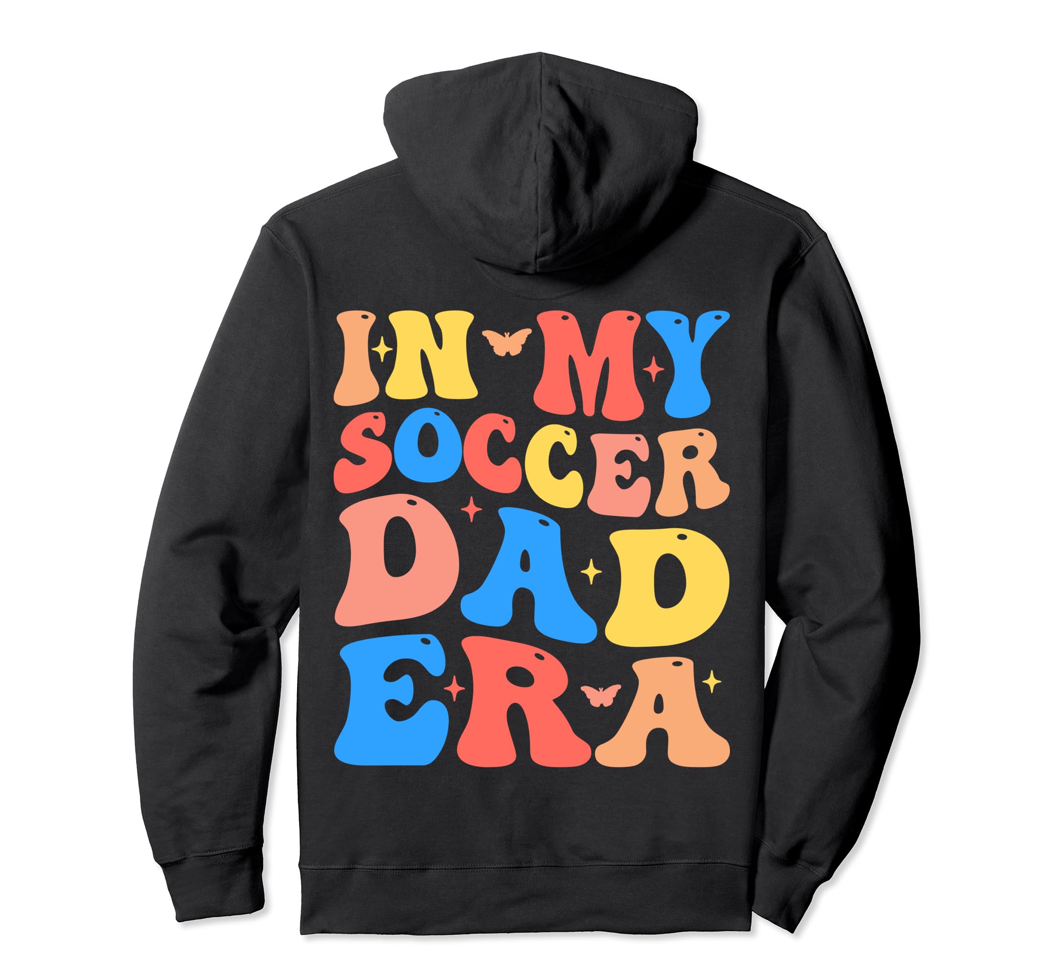 My Soccer Dad Era Football Father Funny Hoodie - Unique Graphic Unisex - T-Shirt, Sweatshirt, Hoodie