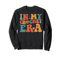 My Crochet Era Crochet Grandma Mom Sweatshirt - Minimalist Print Men Women - T-Shirt, Sweatshirt, Hoodie