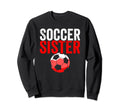 Soccer Sister Gift Soccer Sweatshirt - Aesthetic Graphic for Adults - T-Shirt, Sweatshirt, Hoodie