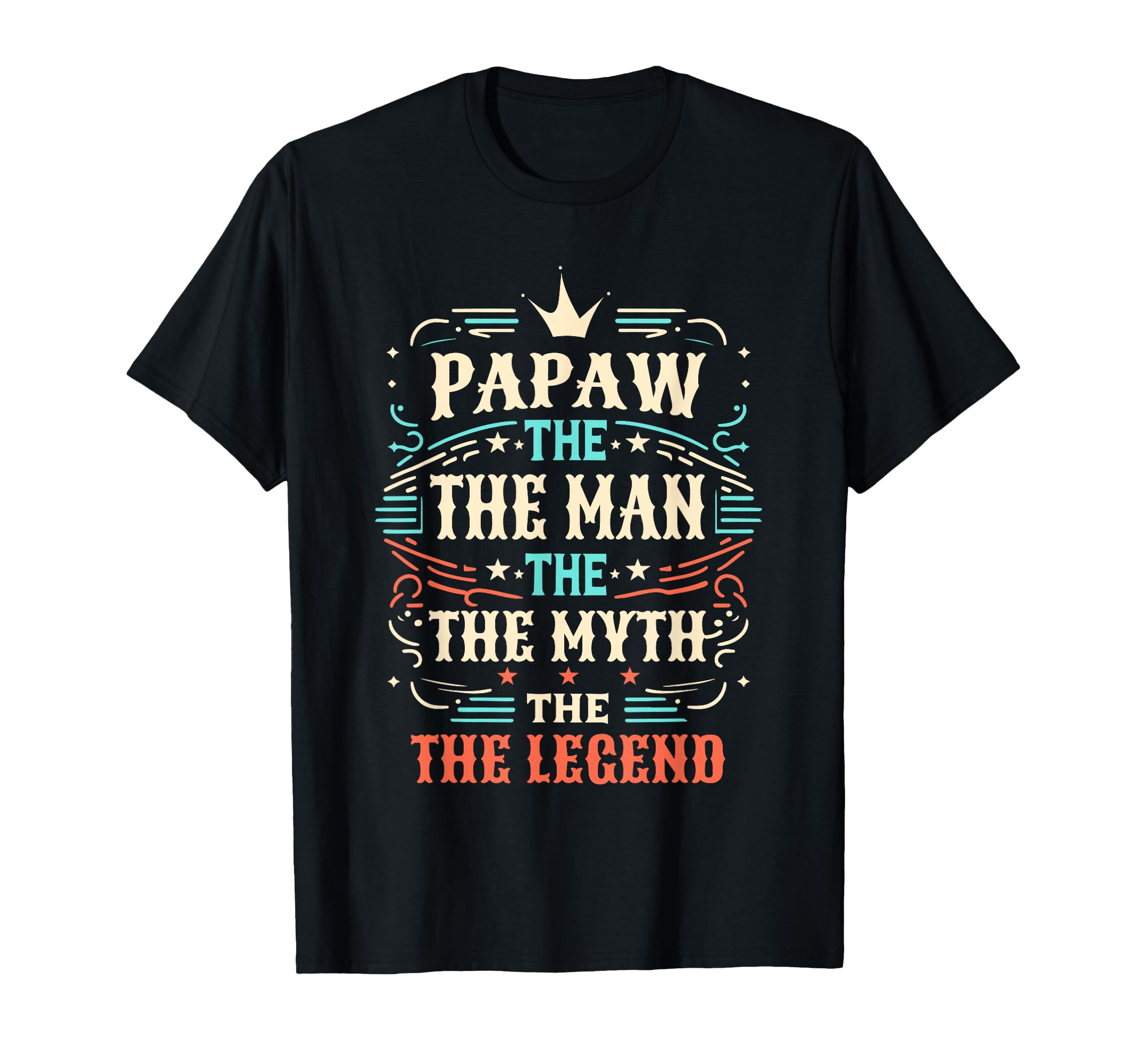 Papaw Myth Legend Dad Grandpa T-Shirt - Minimalist Print for Adults - T-Shirt, Sweatshirt, Hoodie
