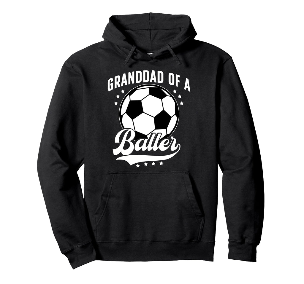 Granddad Baller Soccer Granddad Hoodie - Casual Everyday Wear for Adults - T-Shirt, Sweatshirt, Hoodie