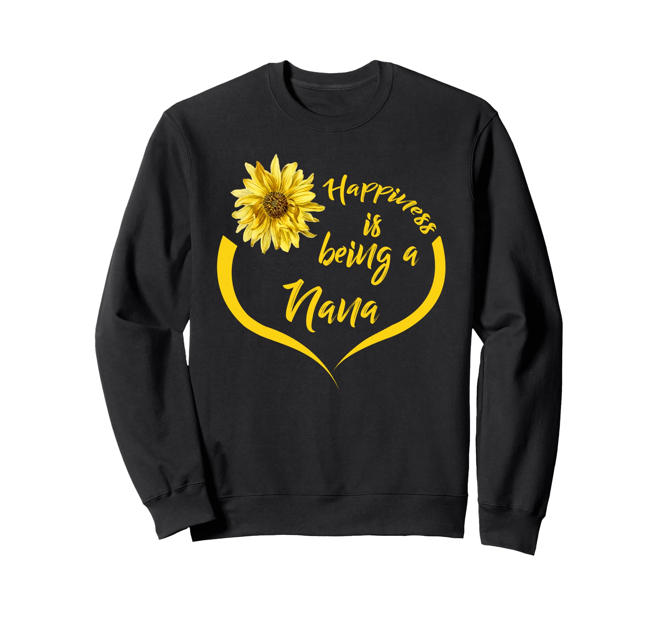 Nana Gift Happiness Is Being Nana Sweatshirt - Trendy Graphic Men Women - T-Shirt, Sweatshirt, Hoodie