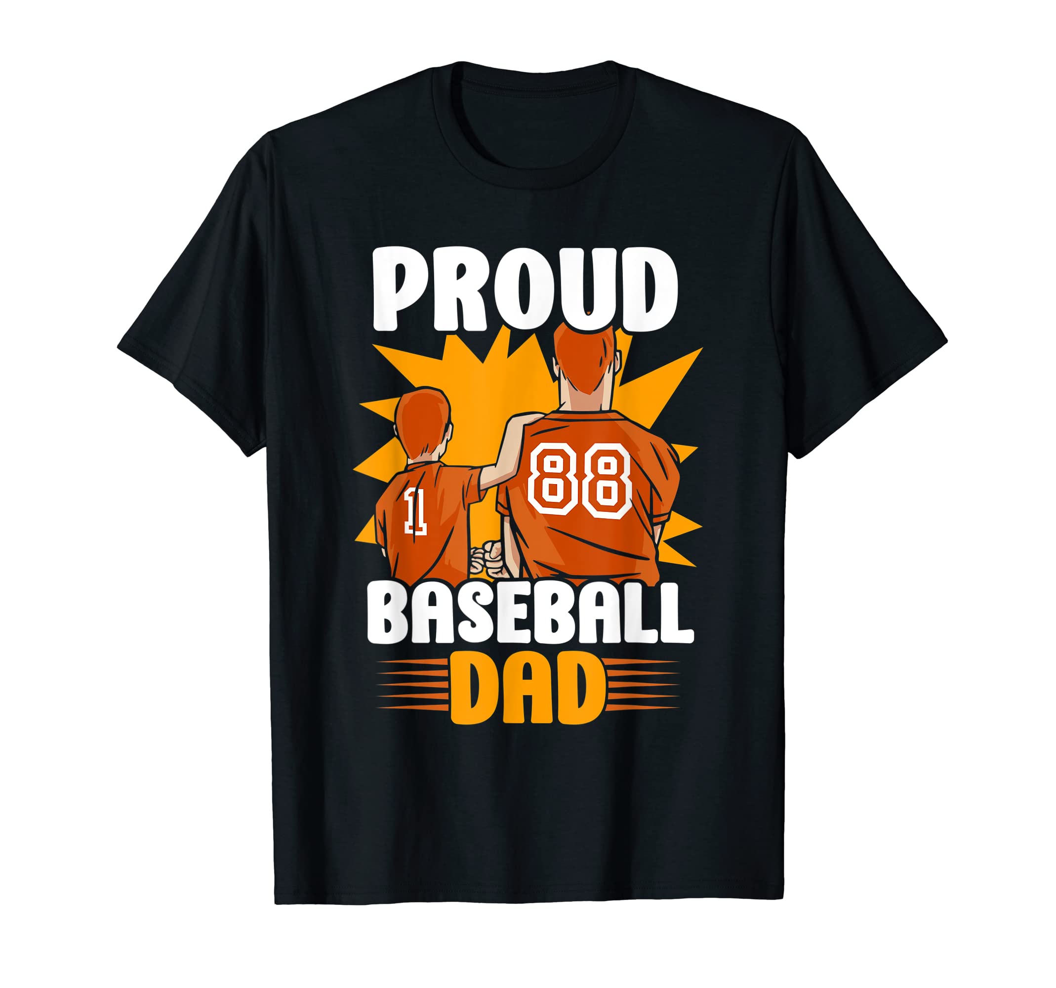Proud Baseball Dad Daddy Father Baseballer T-Shirt - Trendy Graphic Unisex - T-Shirt, Sweatshirt, Hoodie