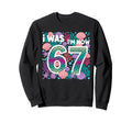 6 7 Years Old Birthday Mermaid I Sweatshirt - Casual Everyday Wear Unisex - T-Shirt, Sweatshirt, Hoodie