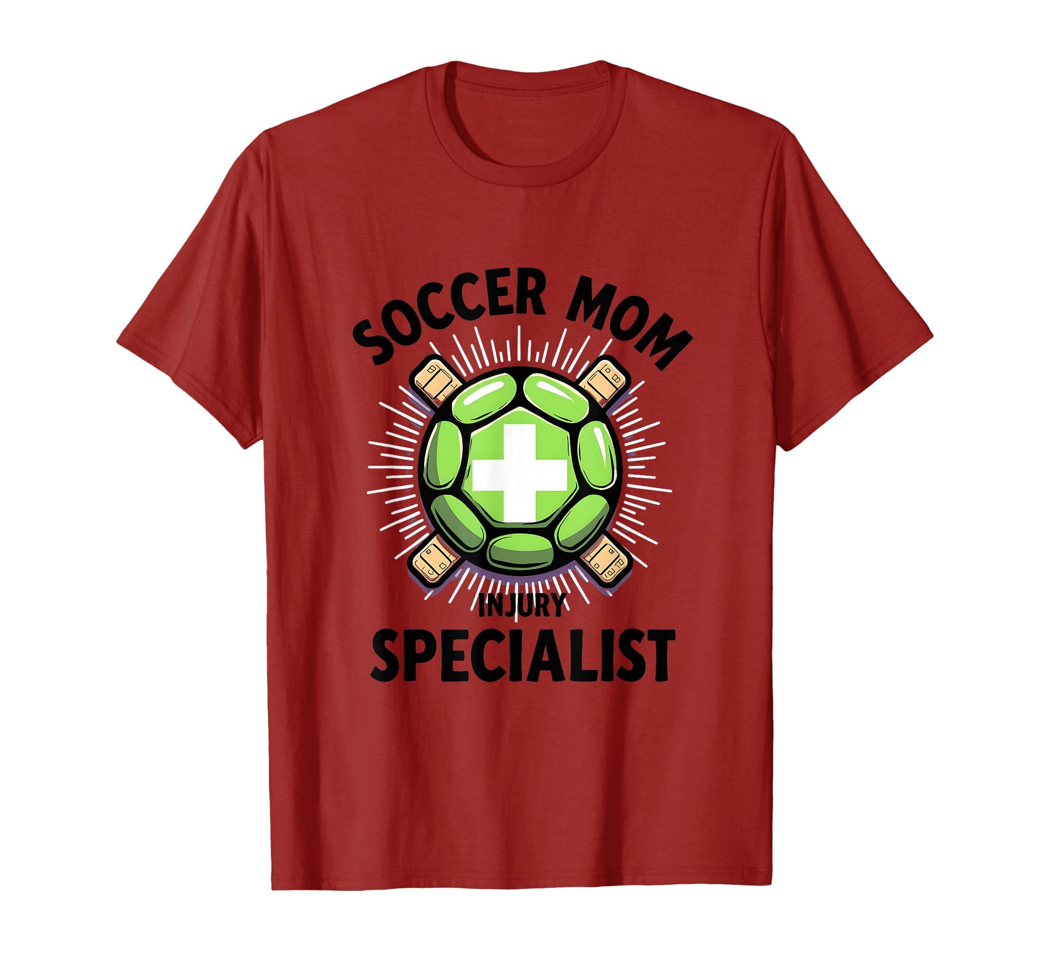 Soccer Mom Injury Specialist Funny Parent T-Shirt - Novelty Apparel Unisex - T-Shirt, Sweatshirt, Hoodie