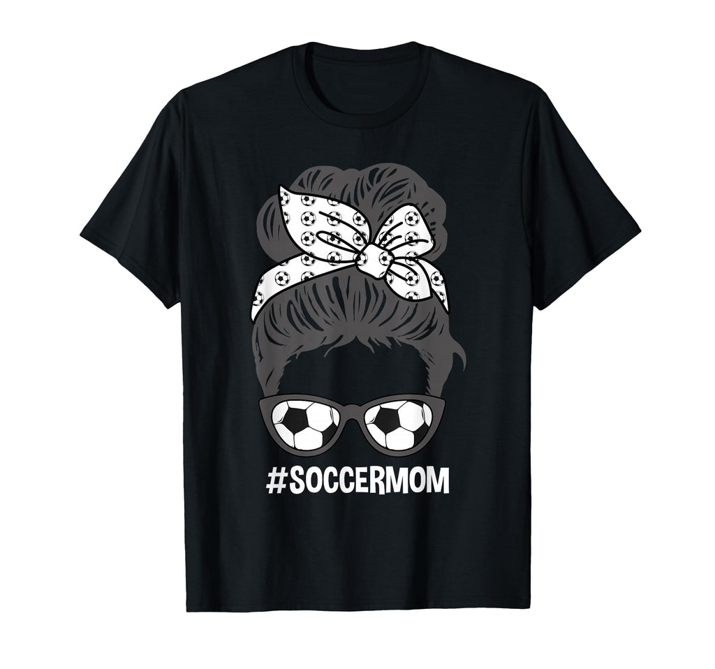 Soccer Mom Soccer Mothers Day Messy Bun T-Shirt - Graphic Print Men Women - T-Shirt, Sweatshirt, Hoodie
