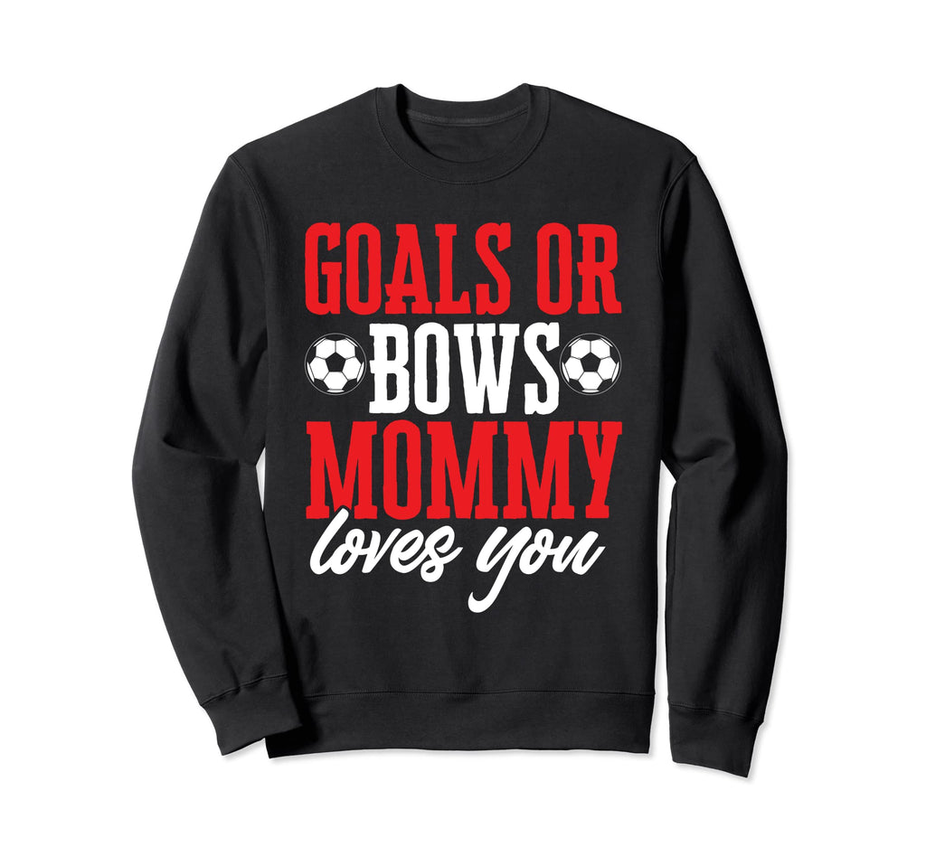Funny Soccer Lover Moms Soccer Sweatshirt - Aesthetic Graphic Men Women - T-Shirt, Sweatshirt, Hoodie