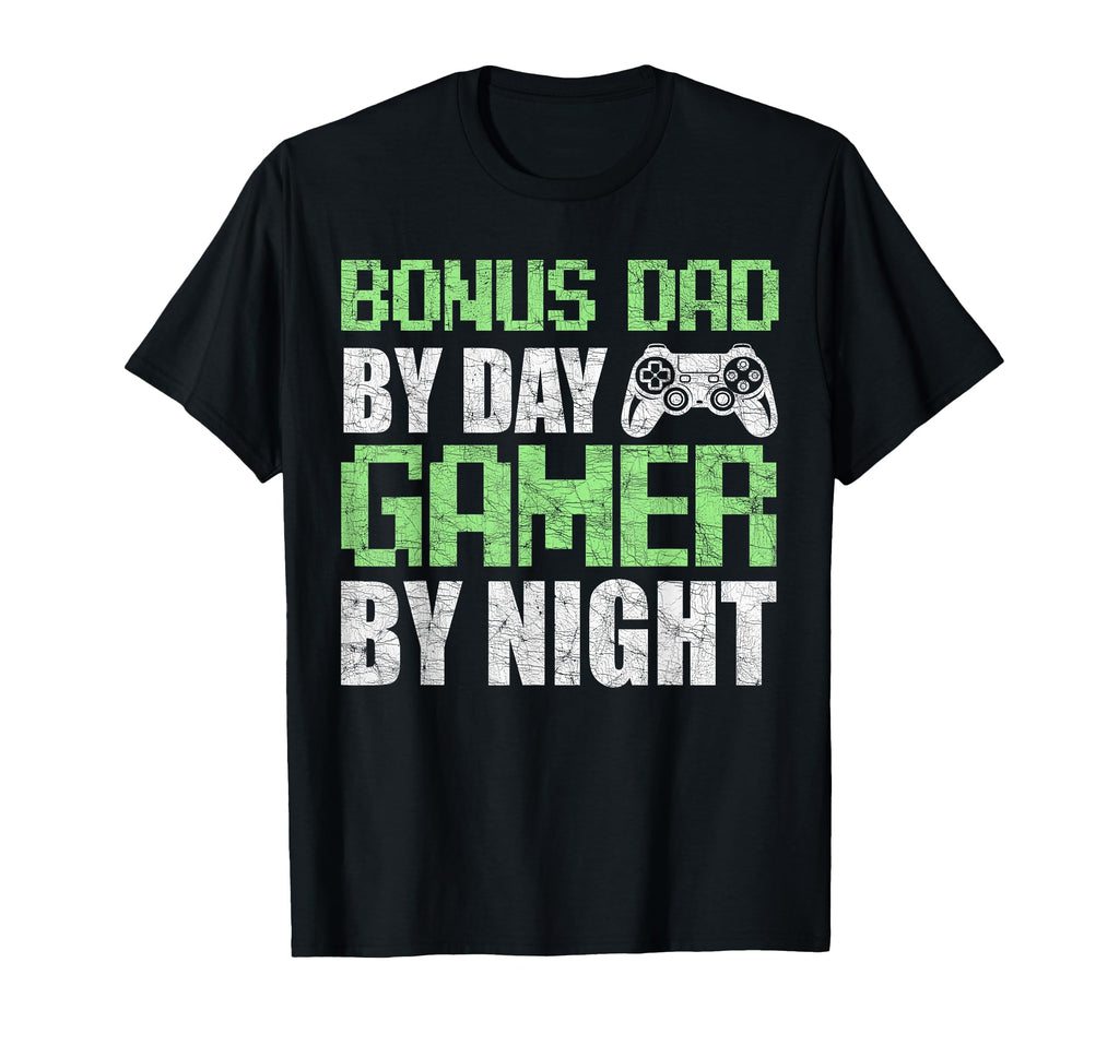 Gamer Stepdad Fathers Day Bonus Dad T-Shirt - Novelty Apparel Men Women - T-Shirt, Sweatshirt, Hoodie