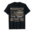 Daughter Wears Combat Boots Proud T-Shirt - Aesthetic Graphic Men Women - T-Shirt, Sweatshirt, Hoodie