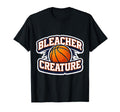 Bleacher Creature Basketball Fan T-Shirt - Casual Everyday Wear Unisex - T-Shirt, Sweatshirt, Hoodie