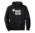 Dad Bod Rad Bod Hoodie - Streetwear Style for Adults - T-Shirt, Sweatshirt, Hoodie