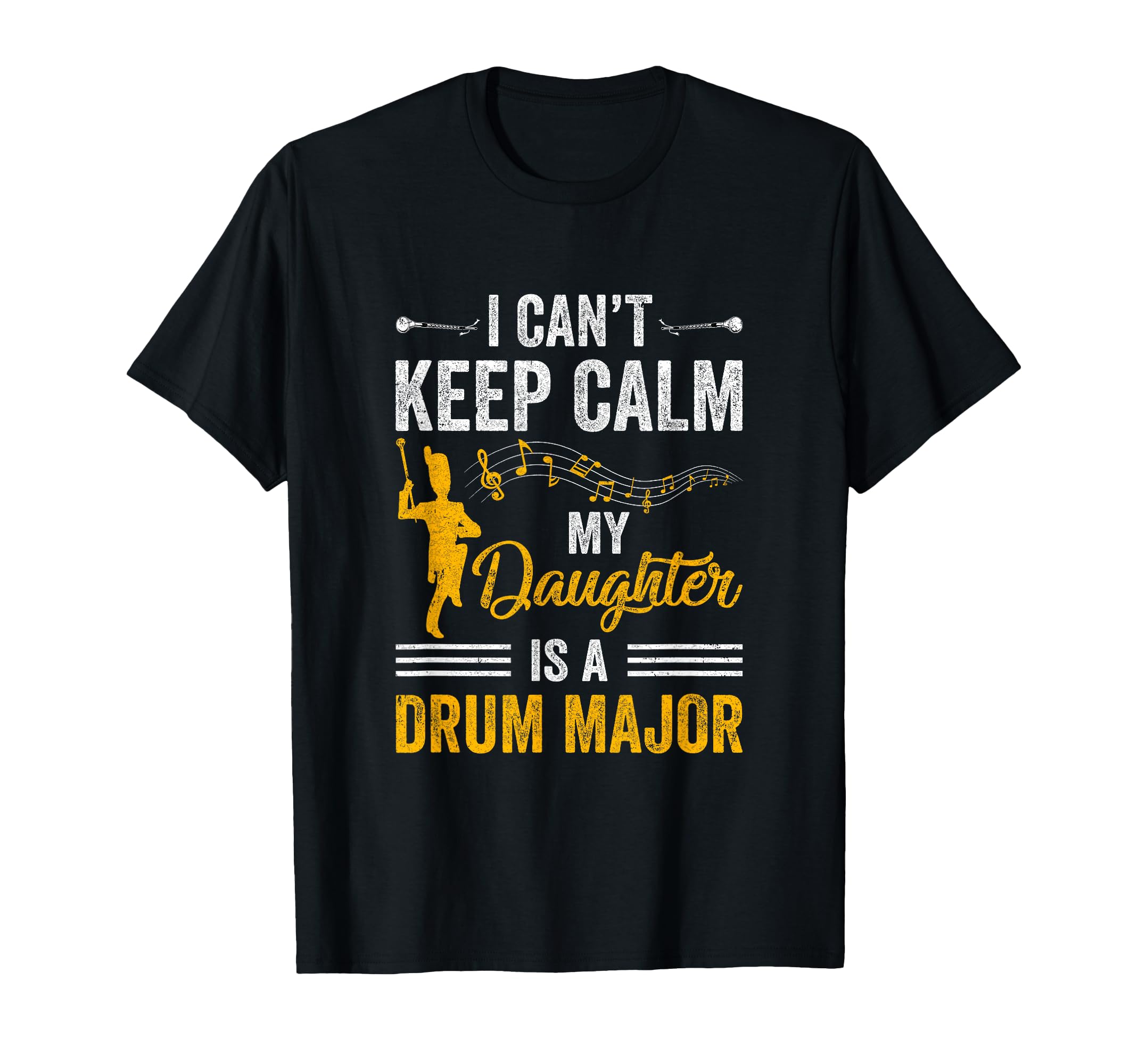 Daughter Drum Major Mom Dad Funny Keep T-Shirt - Trendy Graphic for Adults - T-Shirt, Sweatshirt, Hoodie