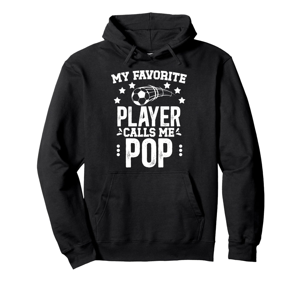 My Favorite Soccer Player Pop Soccer Hoodie - Aesthetic Graphic for Adults - T-Shirt, Sweatshirt, Hoodie