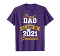 Proud Dad Class 2021 Graduate T-Shirt - Fun Novelty Design Unisex - T-Shirt, Sweatshirt, Hoodie