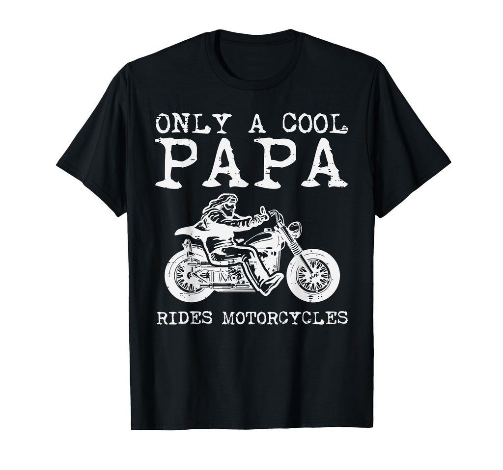 Only Papa Rides Motorcycles Biker T-Shirt - Aesthetic Graphic Men Women - T-Shirt, Sweatshirt, Hoodie