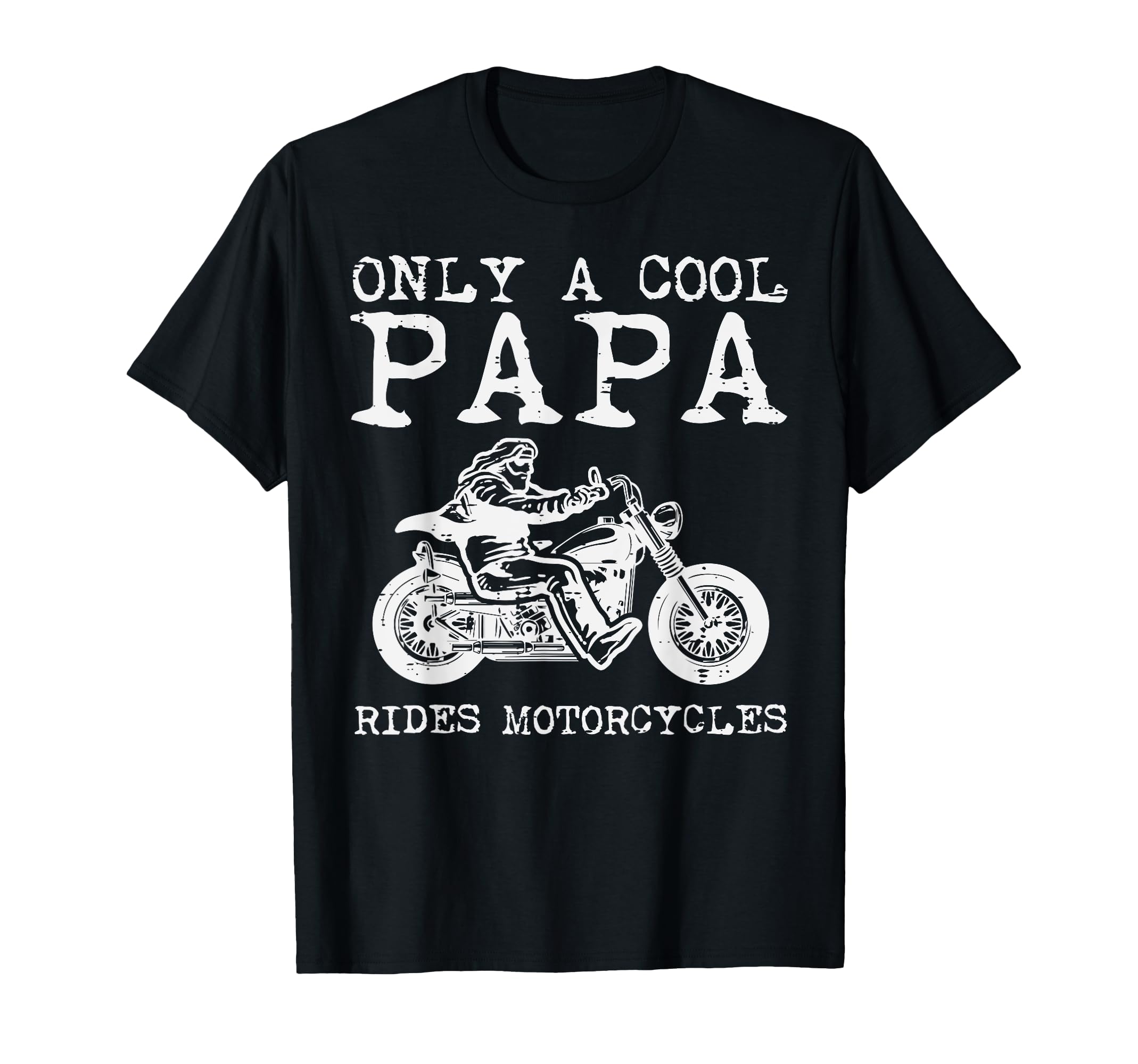 Only Papa Rides Motorcycles Biker T-Shirt - Aesthetic Graphic Men Women - T-Shirt, Sweatshirt, Hoodie