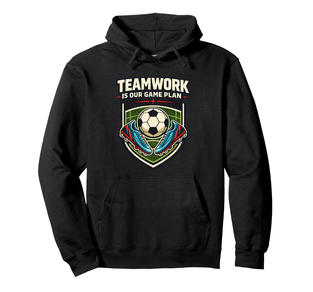 Teamwork Is Our Game Plan Inspirational Hoodie - Aesthetic Graphic Unisex - T-Shirt, Sweatshirt, Hoodie